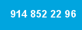 914 852 22 96